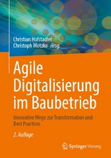 Agile Digitalisierung im Baubetrieb - 