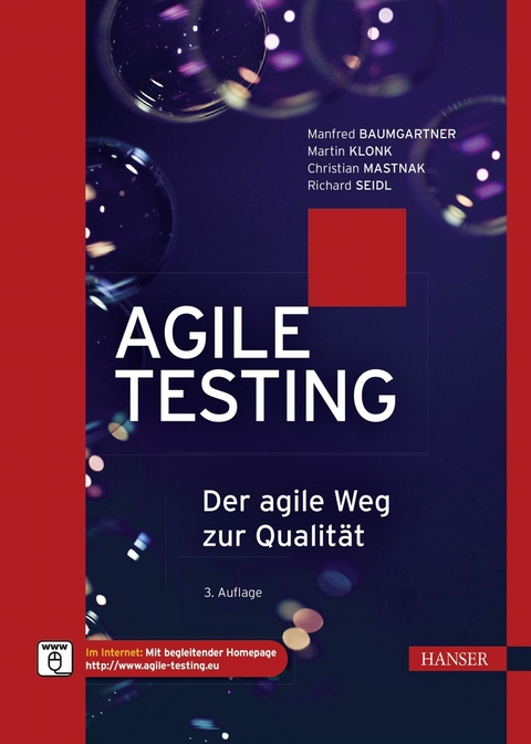 Agile Testing - Manfred Baumgartner, Martin Klonk, Christian Mastnak, Richard Seidl