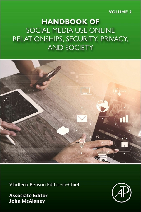 Handbook of Social Media Use Online Relationships, Security, Privacy, and Society Volume 2 - 