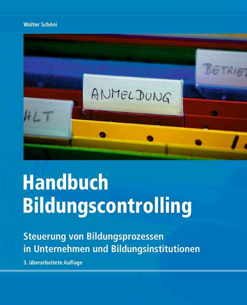 Handbuch Bildungscontrolling -  Walter Schöni