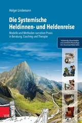 Die Systemische Heldinnen- und Heldenreise -  Holger Lindemann