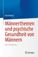 Männerthemen und psychische Gesundheit von Männern - Rob Whitley