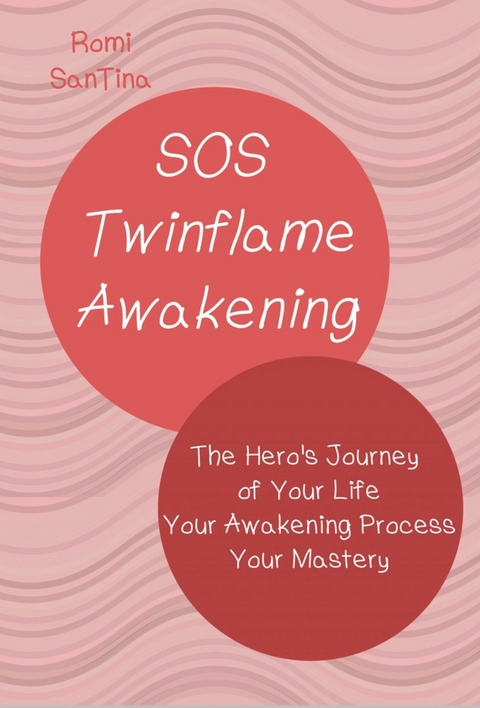 SOS Twinflame Awakening - The Hero's Journey of Your Life - Your Awakening Process - Your Mastery - Romi SanTina