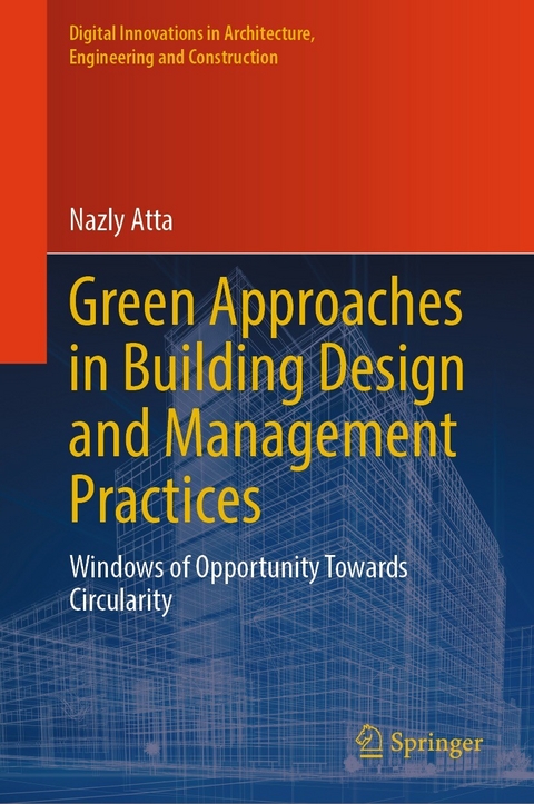 Green Approaches in Building Design and Management Practices - Nazly Atta