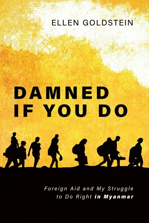 Damned If You Do -  Ellen Goldstein