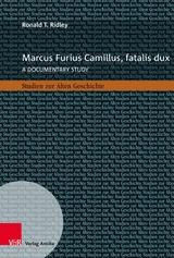 Marcus Furius Camillus, fatalis dux -  Ronald T. Ridley