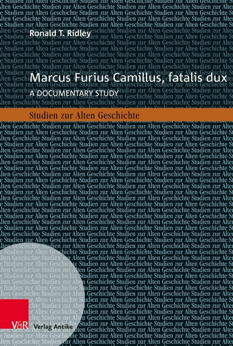 Marcus Furius Camillus, fatalis dux -  Ronald T. Ridley