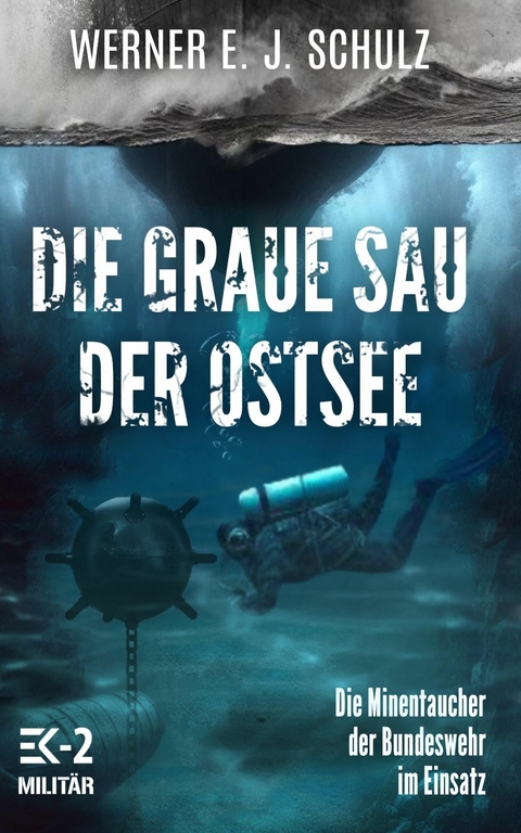 Die graue Sau der Ostsee - Werner E. J. Schulz