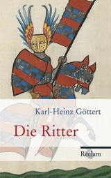 Die Ritter - Karl-Heinz Göttert