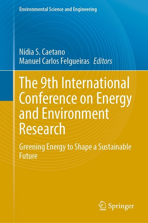 The 9th International Conference on Energy and Environment Research - 