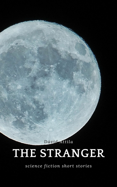 The Stranger -  Attila Dávid