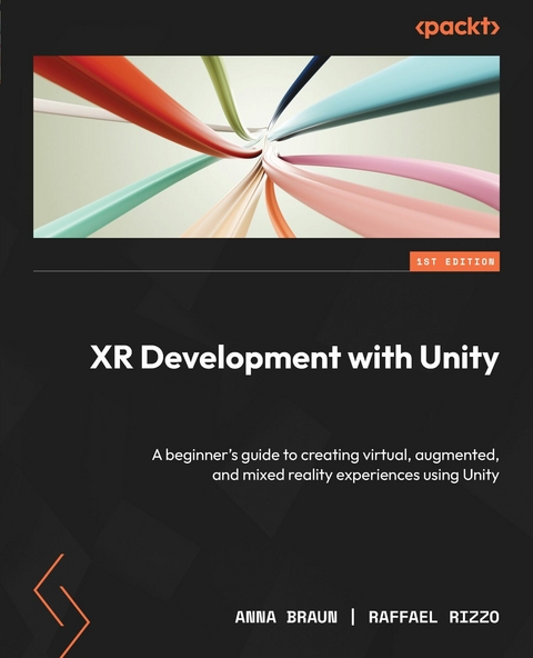 XR Development with Unity - Anna Braun, Raffael Rizzo