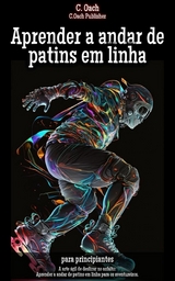 Aprender a andar de patins em linha - C. Oach