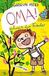 »Oma!«, schreit der Frieder -  Gudrun Mebs