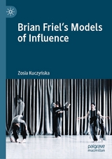 Brian Friel's Models of Influence - Zosia Kuczyńska