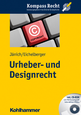 Urheber- und Designrecht - Volker Michael Jänich, Jan Eichelberger