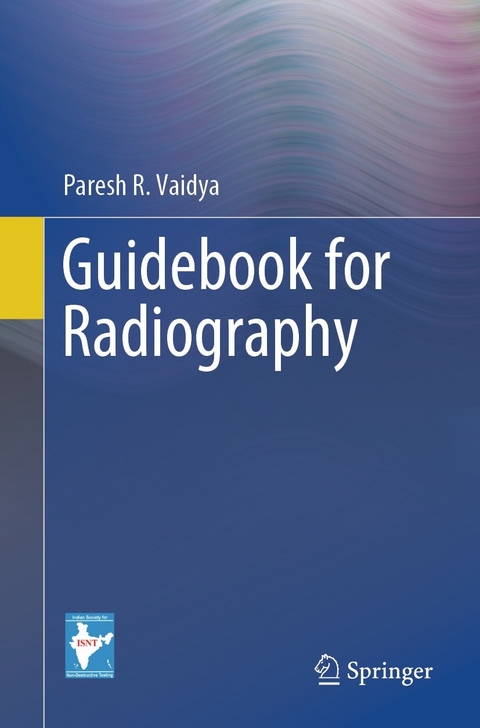 Guidebook for Radiography -  Paresh R. Vaidya