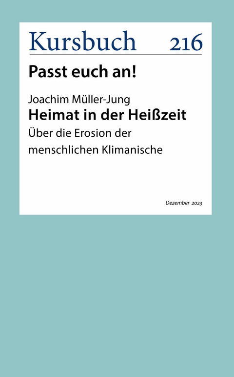 Heimat in der Heißzeit - Joachim Müller-Jung