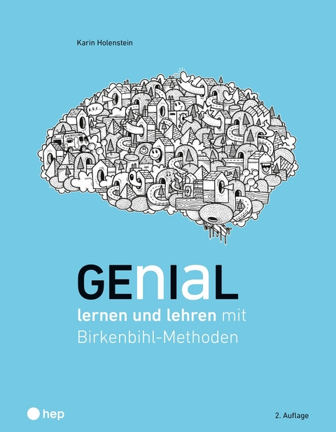 Genial lernen und lehren (E-Book) - Karin Holenstein