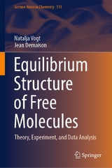 Equilibrium Structure of Free Molecules - Natalja Vogt, Jean Demaison