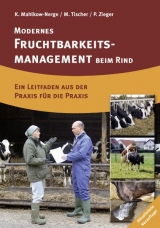 Modernes Fruchtbarkeitsmanagement beim Rind - Mahlkow-Nerge, Katrin; Tischer, Marion; Zieger, Peter