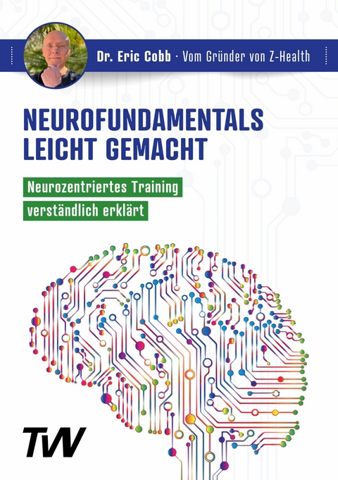 Neurofundamentals leicht gemacht - Dr. Eric Cobb