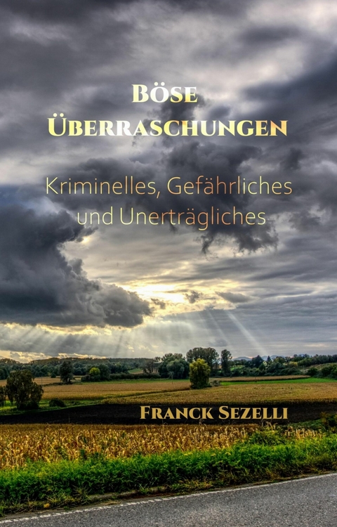 Böse Überraschungen - Franck Sezelli