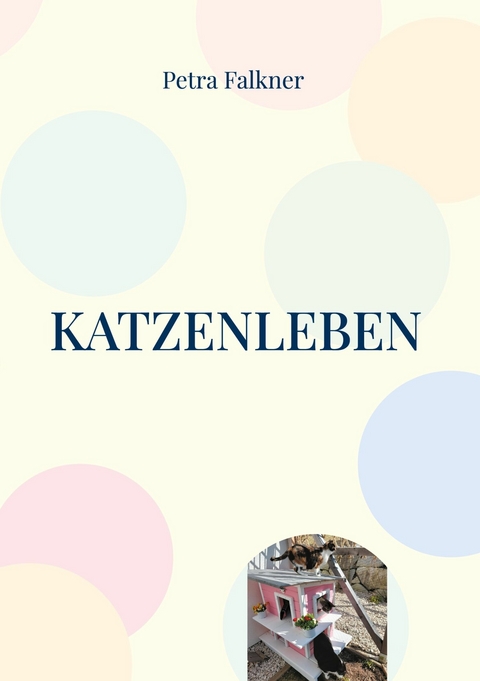 Katzenleben - Petra Falkner