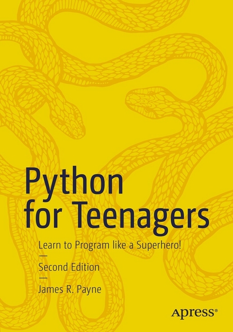 Python for Teenagers - James R. Payne