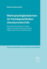 Mehrsprachigkeitslernen im fremdsprachlichen Literaturunterricht - Nevena Stamenkovic