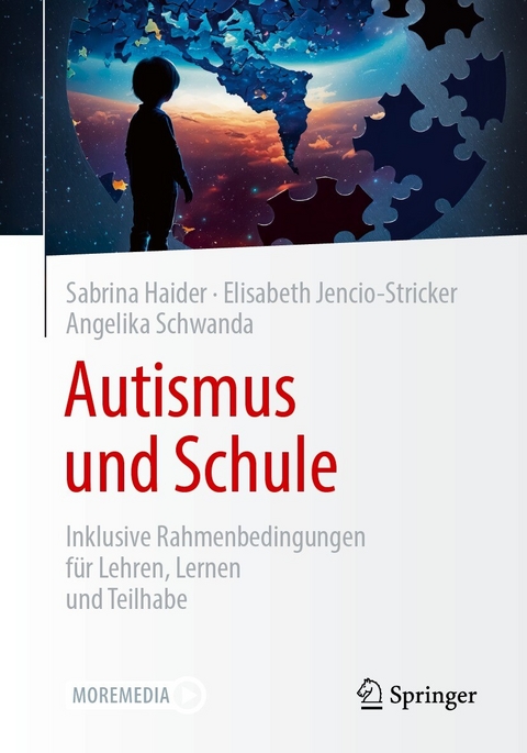 Autismus und Schule - Sabrina Haider, Elisabeth Jencio-Stricker, Angelika Schwanda