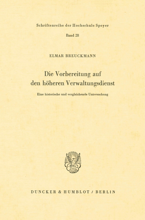 Die Vorbereitung auf den höheren Verwaltungsdienst. -  Elmar Breuckmann