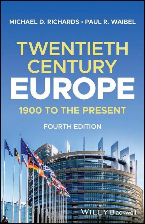 Twentieth-Century Europe - Michael D. Richards, Paul R. Waibel