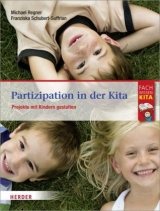 Partizipation in der Kita - Michael Regner, Franziska Schubert-Suffrian