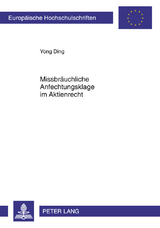 Missbräuchliche Anfechtungsklage im Aktienrecht - Yong Ding