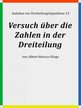 Versuch über die Zahlen in der Dreiteilung - Albert Marcus Kluge