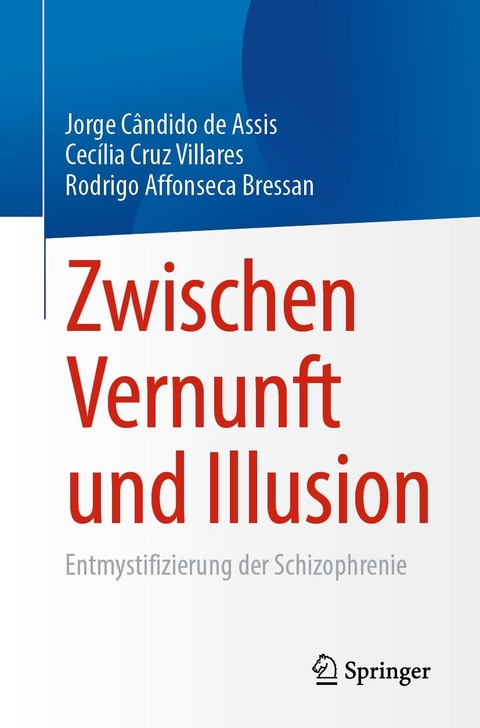 Zwischen Vernunft und Illusion - Jorge Cândido de Assis, Cecília Cruz Villares, Rodrigo Affonseca Bressan