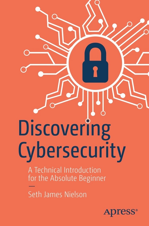 Discovering Cybersecurity - Seth James Nielson