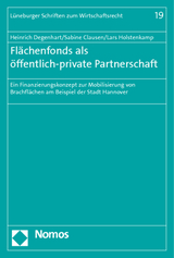 Flächenfonds als öffentlich-private Partnerschaft - Heinrich Degenhart, Sabine Clausen, Lars Holstenkamp