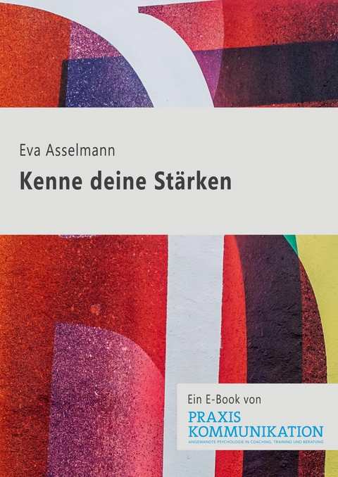 Kenne deine Stärken - Eva Asselmann