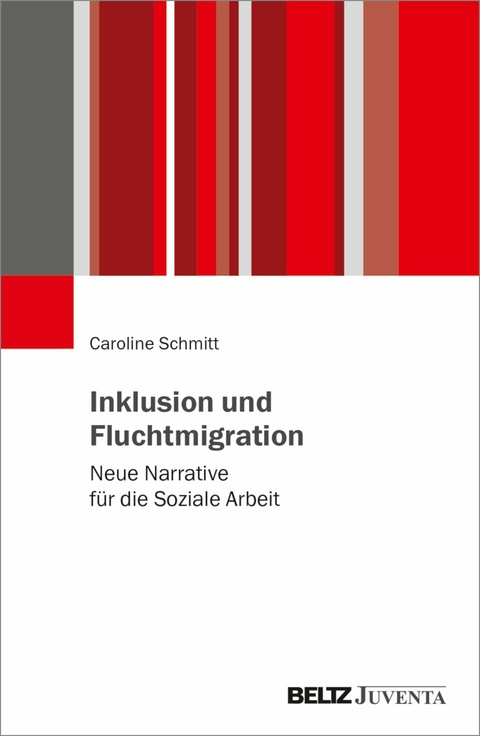 Inklusion und Fluchtmigration -  Caroline Schmitt