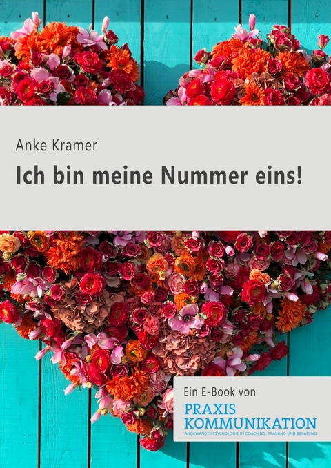 Ich bin meine Nummer eins! - Anke Kramer