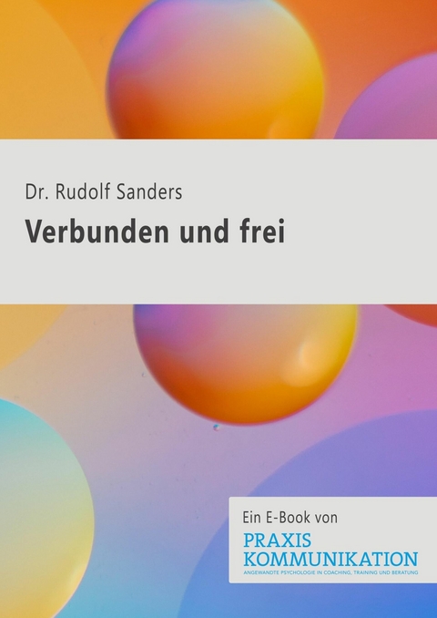 Verbunden und frei - Rudolf Sanders