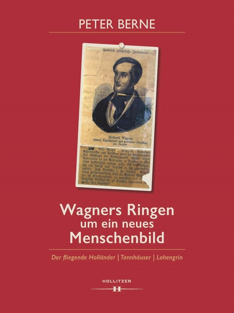 Wagners Ringen um ein neues Menschenbild - Peter Berne