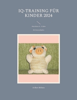 IQ-Training für Kinder 2024 - Aribert Böhme