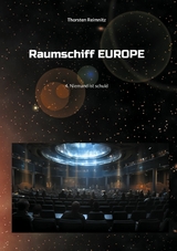 Raumschiff Europe 4 - Thorsten Reimnitz