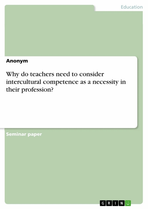 Why do teachers need to consider intercultural competence as a necessity in their profession?