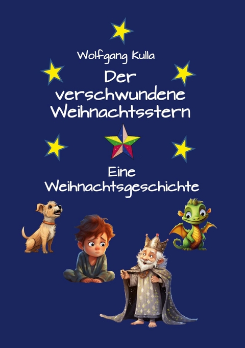 Der verschwundene Weihnachtsstern - Wolfgang Kulla