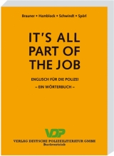 It's all part of the job - Ein Wörterbuch - Brauner, Norbert; Hamblock, Dieter; Schwindt, Friedrich; Spörl, Udo Harry