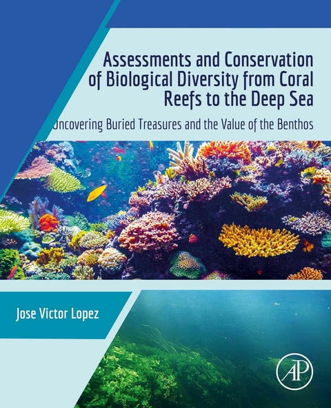 Assessments and Conservation of Biological Diversity from Coral Reefs to the Deep Sea -  Jose Victor Lopez